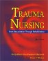 Trauma Nursing From Resuscitation to Rehabilitation