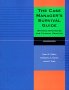 The Case Manager's Survival Guide - Winning Strategies  For Clinical  Practice