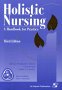 Holistic Nursing: A Handbook For Practice